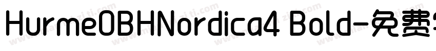 HurmeOBHNordica4 Bold字体转换